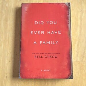 Did You Ever Have A Family Paperback